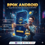 RP0K ANDROID – Solusi Bermain Game Era Digital